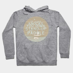 Stand Up Paddling Life Hoodie